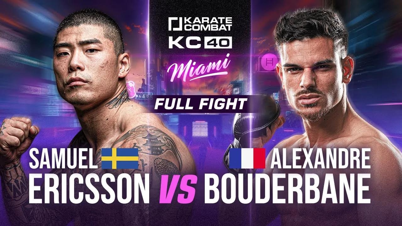 FULL FIGHT: Samuel Ericsson vs Alexandre Bouderbane | KC40