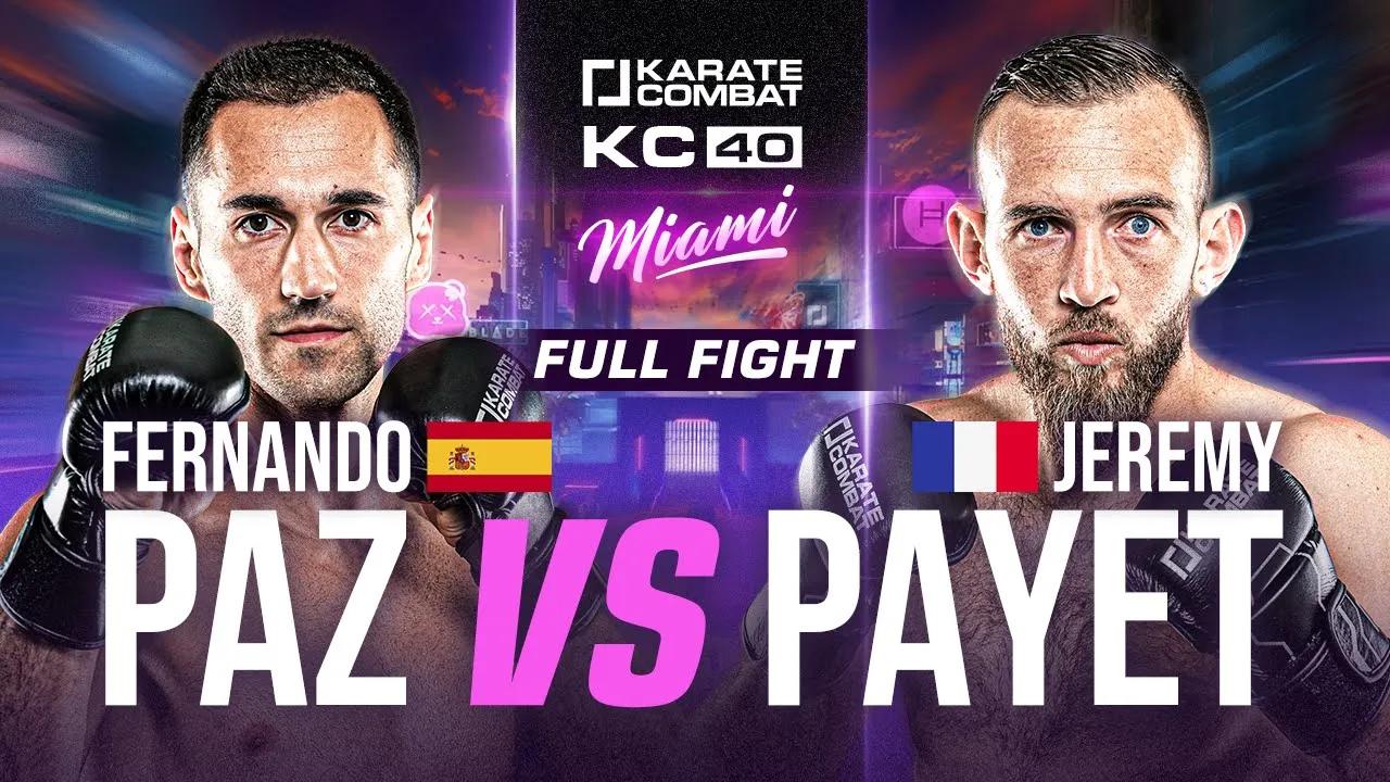 FULL FIGHT: Fernando Paz vs Jeremy Payet | KC40